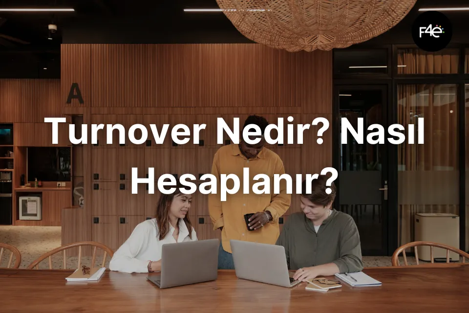 Turnover Nedir? Nasıl Hesaplanır?